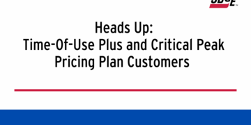 Heads Up: Time-Of-Use Plus and Critical Peak Pricing Plan Customers  