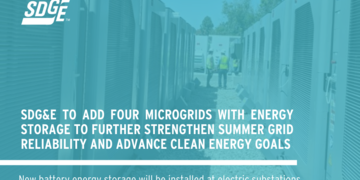 SDG&E To Add Four Microgrids With Energy Storage To Further Strengthen Summer Grid Reliability And Advance Clean Energy Goals