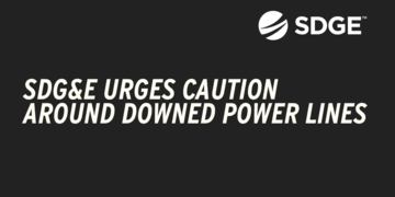 SDG&E Urges Caution Around Downed Power Lines