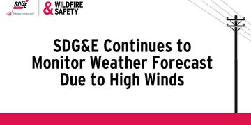 SDGE Continues to Monitor Weather Forecast Due to High Winds