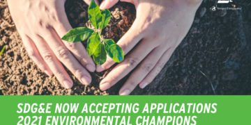 SDG&E Now Accepting Applications 2021 Environmental Champions Grant Program with New Emphasis on Tree Planting