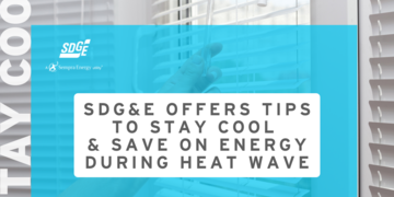 SDG&E Offers Tips To Stay Cool  & Save On Energy During Heat Wave