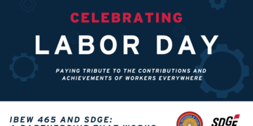 IBEW 465 and SDGE: A Partnership that works  