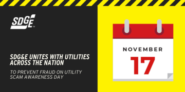 SDG&E Unites With Utilities Across The Nation To Prevent Fraud On Utility Scam Awareness Day