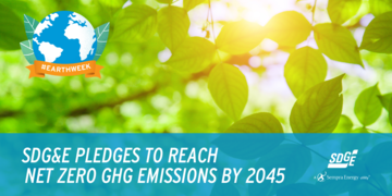 SDG&E Pledges To Reach  Net Zero GHG Emissions By 2045 