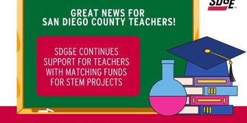 SDG&E Continues Support for Teachers with Matching Funds for STEM Projects